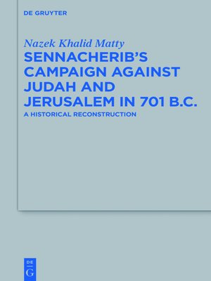 cover image of Sennacherib's Campaign Against Judah and Jerusalem in 701 B.C.